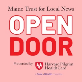 Open Door from the Maine Trust for Local News