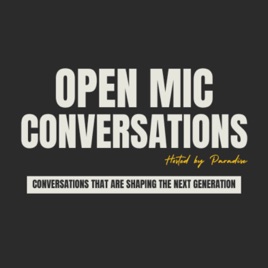 Open Mic Conversations