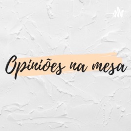 Opiniões Na Mesa