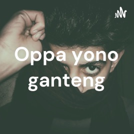 Oppa yono ganteng