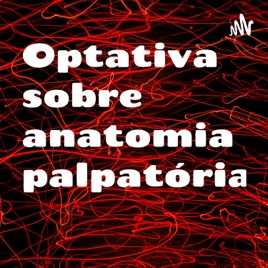 Optativa sobre anatomia palpatória