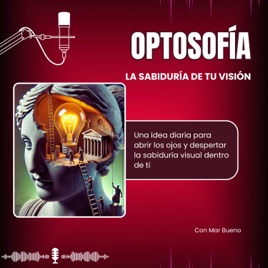 Optosofía: la sabiduría de tu visión