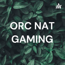 ORC NAT GAMING