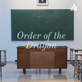 Order of the Dragon: Lectures from the Dragons