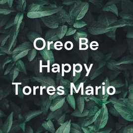 Oreo Be Happy Torres Mario