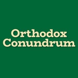 Orthodox Conundrum