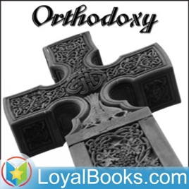 Orthodoxy by G. K. Chesterton