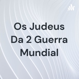 Os Judeus Da 2 Guerra Mundial