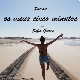 Os meus cinco minutos