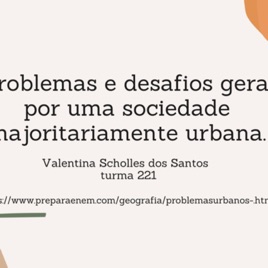 Os problemas e desafios gerados por uma sociedade majoritariamente urbana