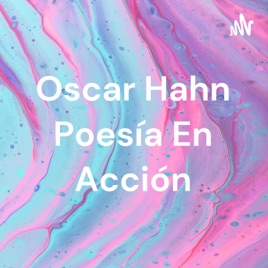 Oscar Hahn Poesía En Acción