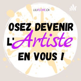 Osez devenir L'ARTISTE en VOUS !