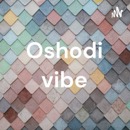 Oshodi vibe