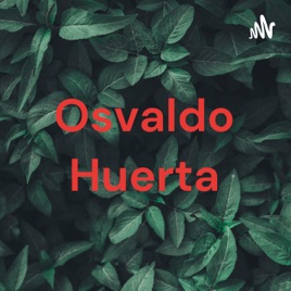 Osvaldo Huerta