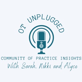 OT Unplugged: Community of Practice Insights