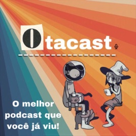 Otaccast