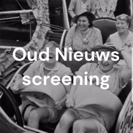 Oud Nieuws screening