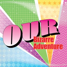 Our Bizarre Adventure