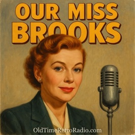 Our Miss Brooks | Old Time Radio