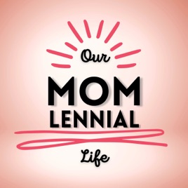 Our Momlennial Life