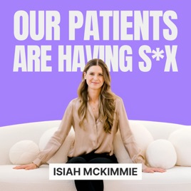 Our Patients Are Having Sex