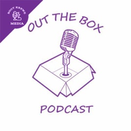 Out The Box Podcast