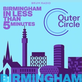 Outer Circle - Birmingham Culture In Under 5 Minutes