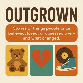 Outgrown