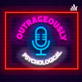 Outrageously Psychological