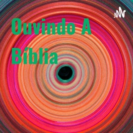 Ouvindo A Bíblia