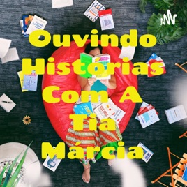 Ouvindo Histórias Com A Tia Márcia