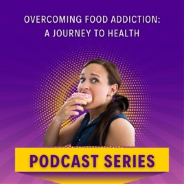 Overcoming Food Addiction: Real Stories & Strategies for Lasting Health