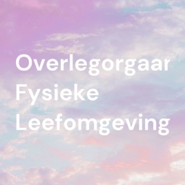 Overlegorgaan Fysieke Leefomgeving