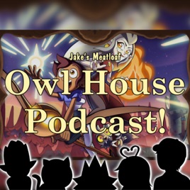 Owl House Series Reaction Podcast - Crowned Cryptid