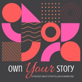 Own Your Story