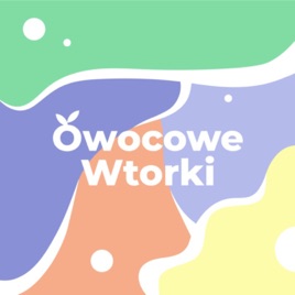 Owocowe Wtorki