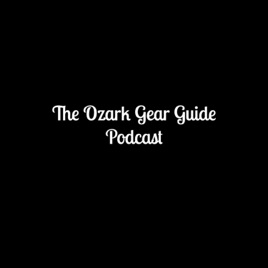 Ozark Gear Guide