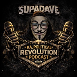 P.A. Political Revolution Podcast