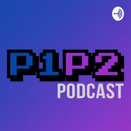 P1P2 Podcast