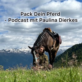 Pack Dein Pferd — Podcast mit Paulina Dierkes