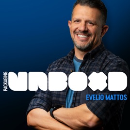 Packaging Unboxd with Evelio Mattos