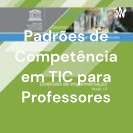 Padrões de Competência em TIC para Professores