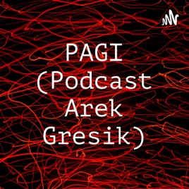 PAGI (Podcast Arek Gresik)