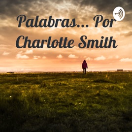 Palabras... Por Charlotte Smith