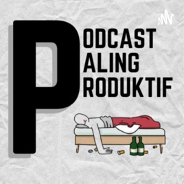 Podcast Paling Produktif