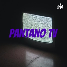 PANTANO TV
