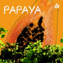 PAPAYS