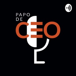 Papo de CEO