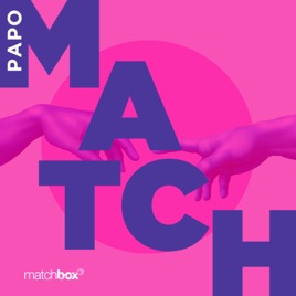 Papo Match - Matchbox junto com você no mercado de trabalho