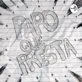 Papo Que Presta